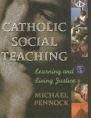 Image for Catholic Social Teaching; Learning and Living Justice