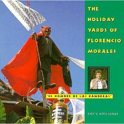 HOLIDAY YARDS OF FLORENCIO MORALES Image for HOLIDAY YARDS OF FLORENCIO MORALES