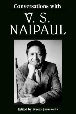 Conversations with V. S. Naipaul (Literary Conversations Series)
