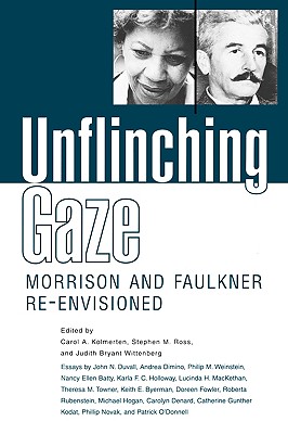 Unflinching Gaze: Morrison and Faulkner Re-Envisioned