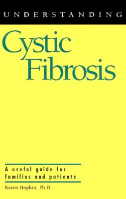 Understanding Cystic Fibrosis (Understanding Health and Sickness Series)