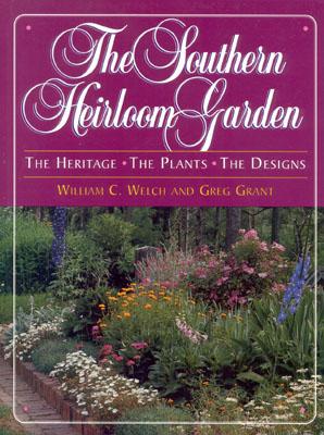 The Southern Heirloom Garden The Heritage The Plants The Designs