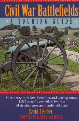 Image for Civil War Battlefields: A Touring Guide Civil War Battlefields: A Touring Guide