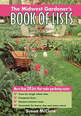 The Midwest Gardeners Book Of LIsts