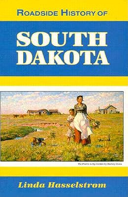 Roadside History of South Dakota