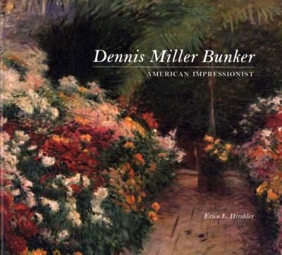 Dennis Miller Bunker: American Impressionist