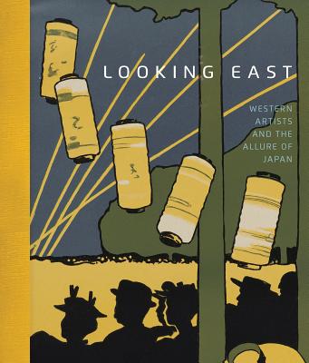 Looking East: Western Artists and the Allure of Japan