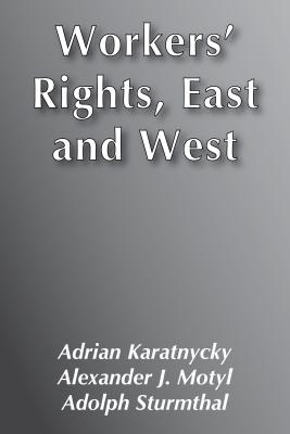 Workers' Rights, East and West (150P)