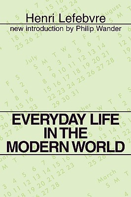 Everyday Life in the Modern World (Classics in Communication and Mass Culture (Paperback))