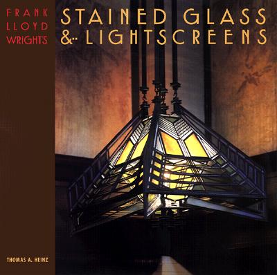 Frank Lloyd Wright's Stained Glass & Lightscreens