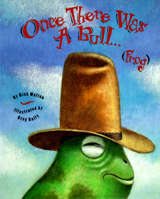 Once There Was a Bull. (Frog)