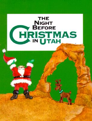 Night Before Christmas In Utah, The (The Night Before Christmas Series)
