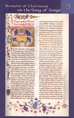 Bernard of Clairvaux on the Song of Songs III (Cistercian Fathers, No 31), OF CLAIRVAUX, SAINT BERNARD Bernard of Clairvaux on the Song of Songs III (Cistercian Fathers, No 31), OF CLAIRVAUX, SAINT BERNARD