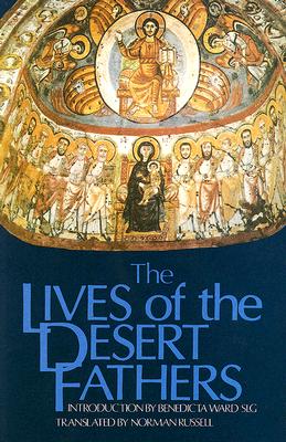 Image for Lives of the Desert Fathers: The Historia Monachorum in Aegypto (Cistercian Studies No. 34)