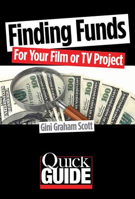 Finding Funds for Your Film or TV Project (Quick Guide)