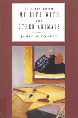 Stories from My Life With the Other Animals.
