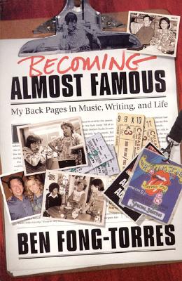 Image for Becoming Almost Famous: My Back Pages in Music, Writing and Life (Book)