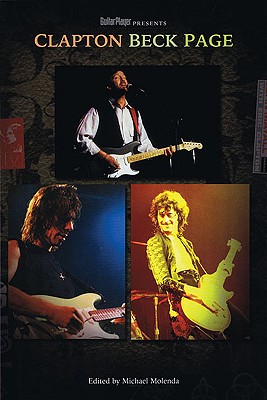 Guitar Player Presents: Clapton, Beck, Page