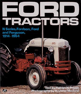 Ford Tractors N-Series, Fordson, Ford and Ferguson, 1914-1954