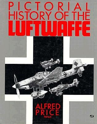 Pictorial History of the Luftwaffe