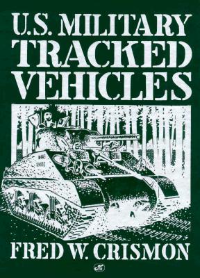 U.S. Military Tracked Vehicles.