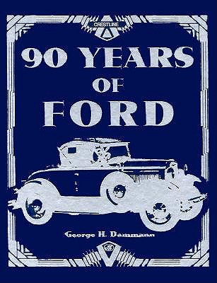 90 Years of Ford (Crestline Series)
