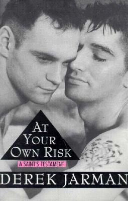 At Your Own Risk: A Saint's Testament
