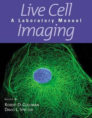 Live Cell Imaging: A Laboratory Manual