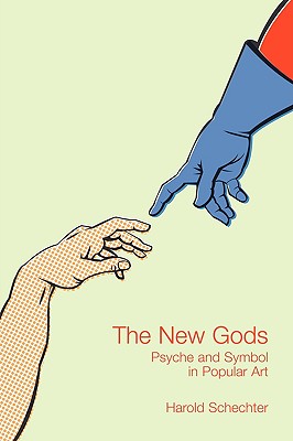 The New Gods: Psyche and Symbol in Popular Art