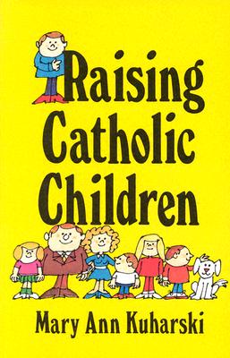 Raising Catholic Children