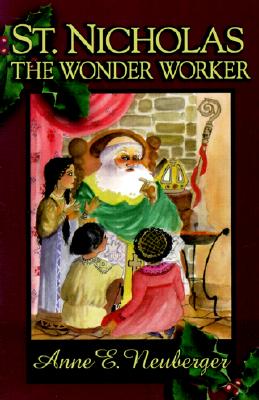 St. Nicholas: The Wonder Worker