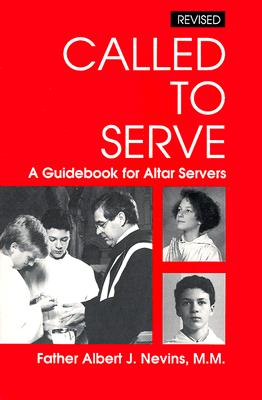 Called to Serve: A Guidebook for Altar Servers
