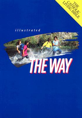 The Way: The Catholic Living Bible