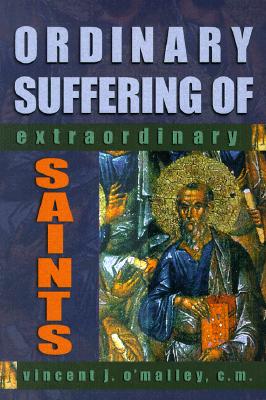 Ordinary Suffering of Extradionary Saints