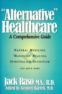 Alternative Healthcare: A Comprehensive Guide (Consumer Health Library)