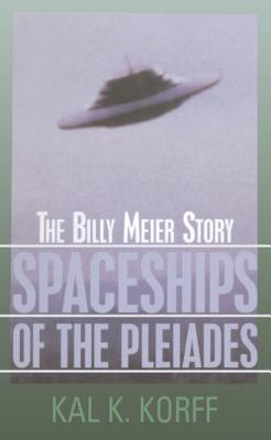 Image for Spaceships of the Pleiades: The Billy Meier Story Spaceships of the Pleiades: The Billy Meier Story