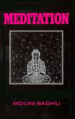Meditation: Commonsense Directions for
