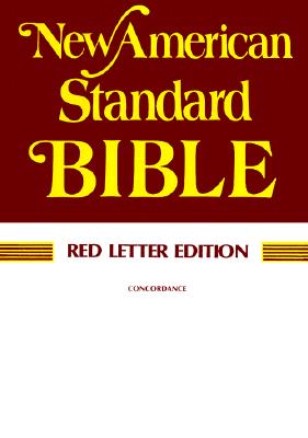 Holy Bible New American Standard: Red Letter Edition, Paragraphed, Bible Holy Bible New American Standard: Red Letter Edition, Paragraphed, Bible