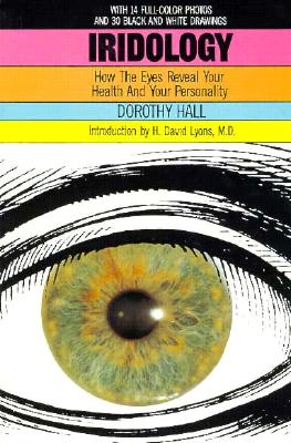 Image for Iridology: How the Eyes Reveal Your Health and Personality