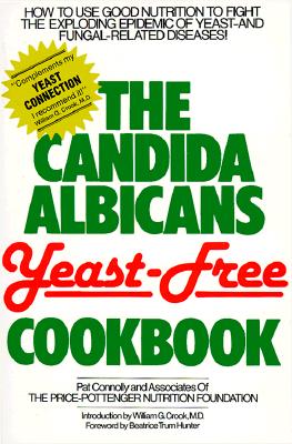 The Candida Albicans Yeast-Free Cookbook