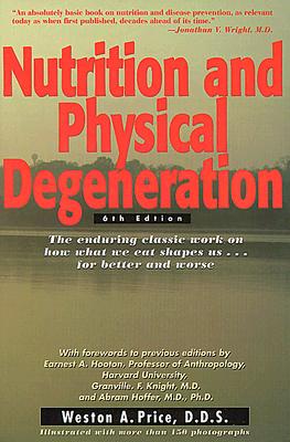 Nutrition and Physical Degeneration