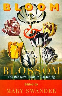 Image for Bloom & Blossom: The Reader's Guide to Gardening