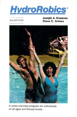 Image for Hydrorobics: A Water Exercise Program for Individuals of All Ages and Fitness Levels Hydrorobics: A Water Exercise Program for Individuals of All Ages and Fitness Levels