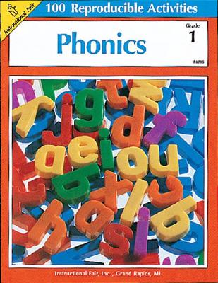 Image for Phonics: 100 Reproducible Activities (Grade 1) Phonics: 100 Reproducible Activities (Grade 1)