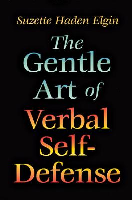 The Gentle Art of Verbal Self Defense