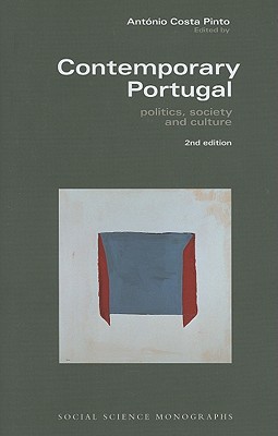 Contemporary Portugal: Politics, Society, and Culture (EEM Social Science Monographs)