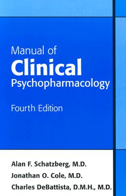Manual of Clinical Psychopharmacology, Fourth Edition