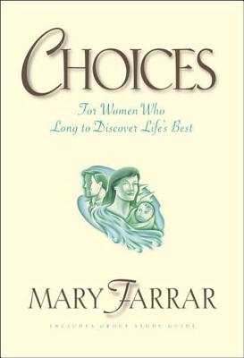 Choices: For Women Who Long to Discover Life's Best