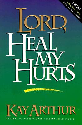 Lord, Heal My Hurts (Lord Series)