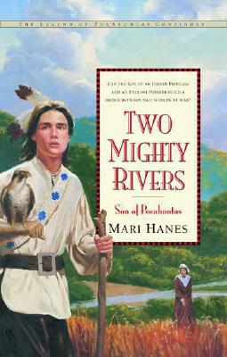 Two Mighty Rivers The Son of Pocahontas